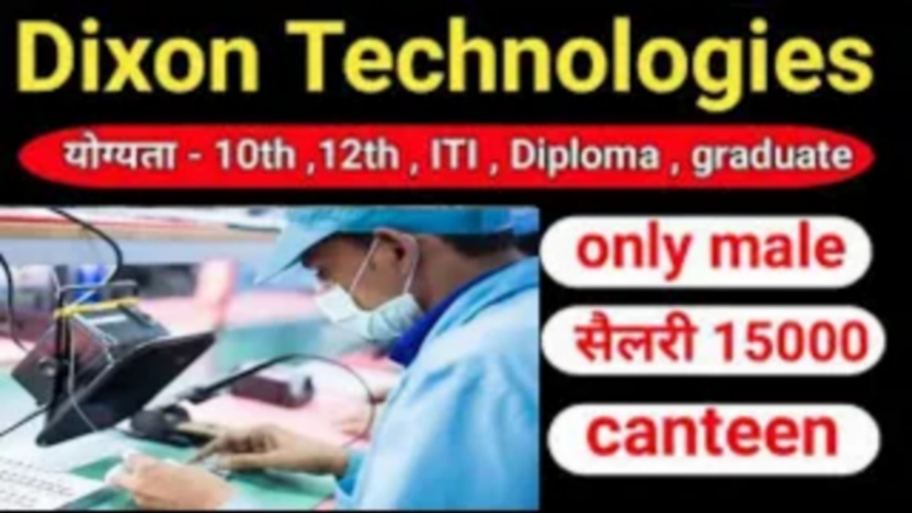 Dixon Company Job Kasna Gr Noida ( Male and Female Allowed )